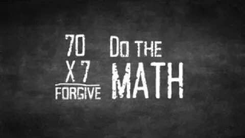 The Living Word with Pastor Tim Tyler - Forgive: Do the Math