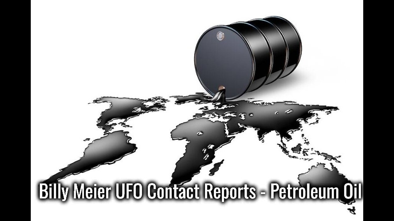 Billy Meier UFO Contact Reports - Petroleum Oil