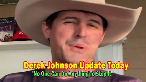 Derek Johnson Update Today Aug 29: "No One Can Do Anything To Stop It"