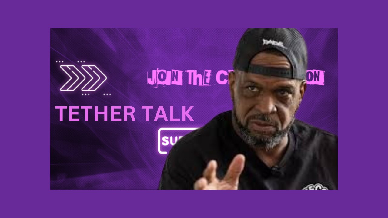 TETHER TALK