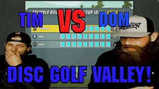 Dom VS Tim Disc golf valley championship