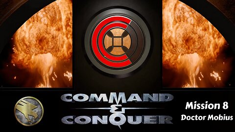 Command & Conquer Remastered GDI - Mission 8 - Doctor Mobius