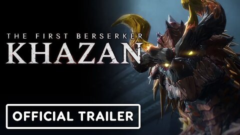 The First Berserker: Khazan - Official 'Viper' Boss Trailer