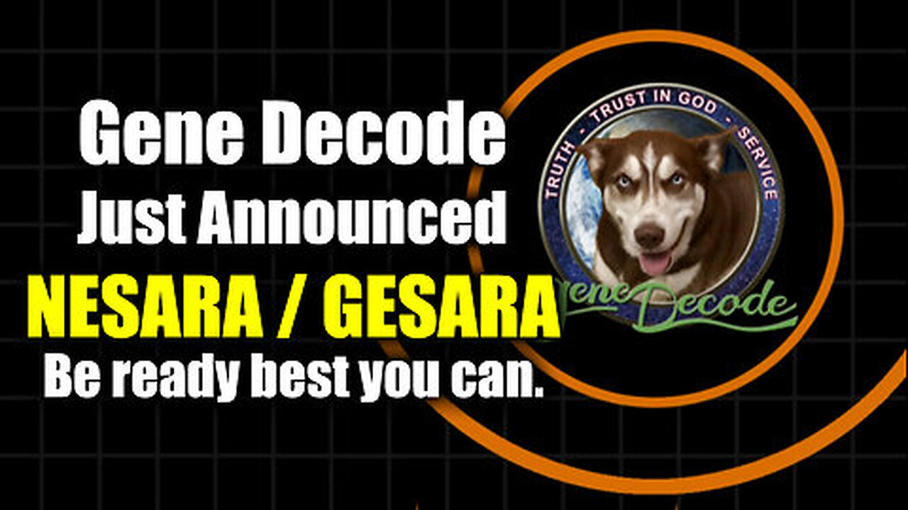 Gene Decode Just Announced NESARA/ GESARA - Be ready best you can