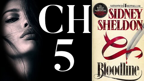 Bloodline Chapter 5 by Sidney Sheldon English audiobook
