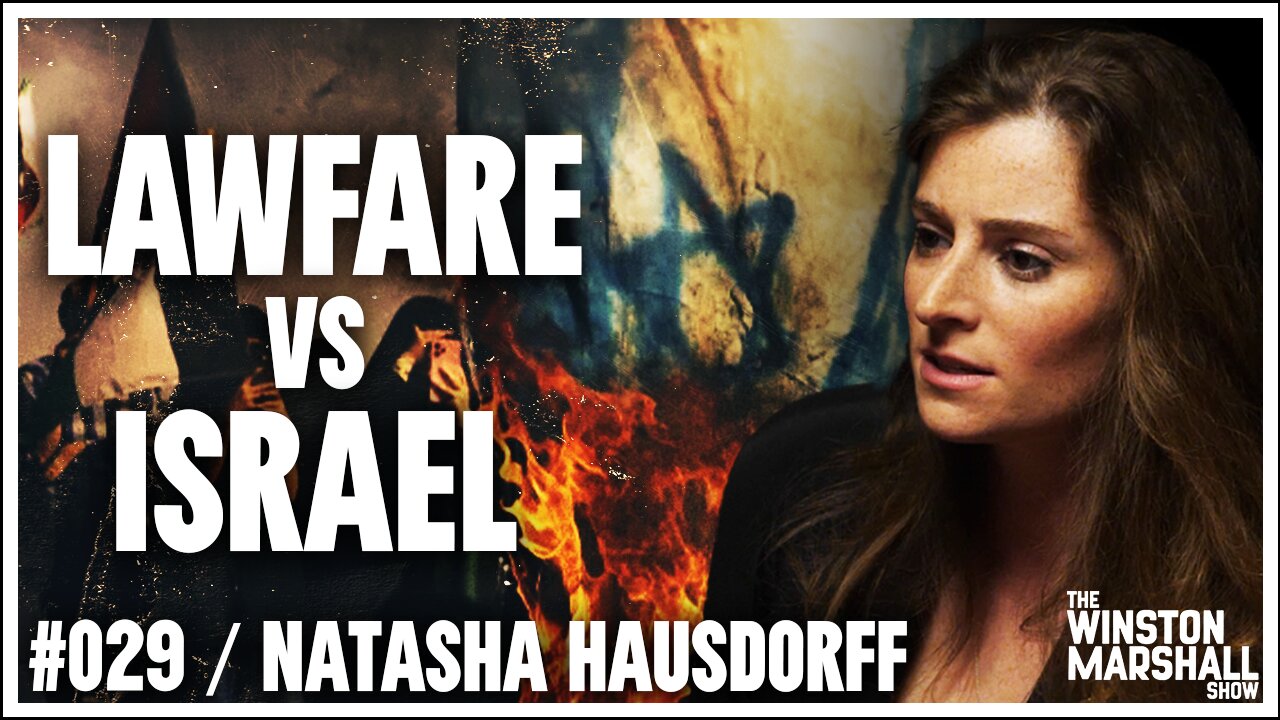 International Lawyer REVEALS Legal Campaign Against Israel | The Winston Marshall Show #029