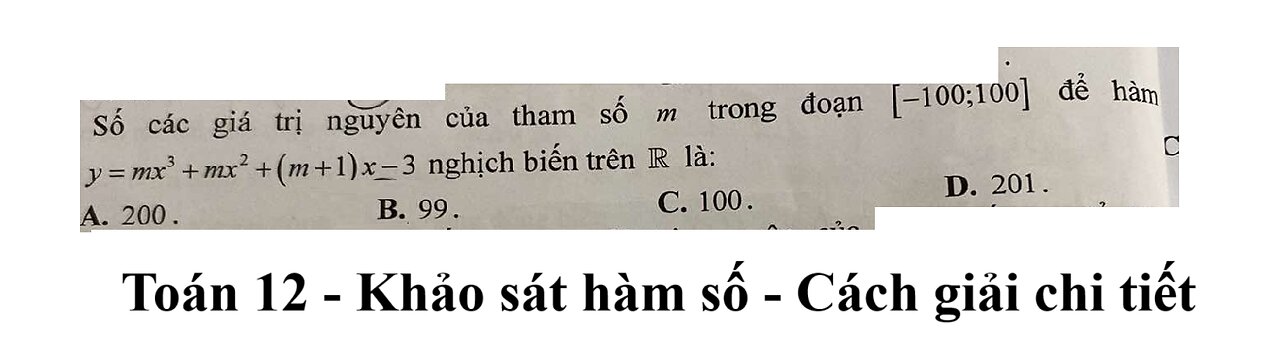 Toán 12: Số các giá trị nguyên của tham số m trong đoạn [-100;100] để hàm số