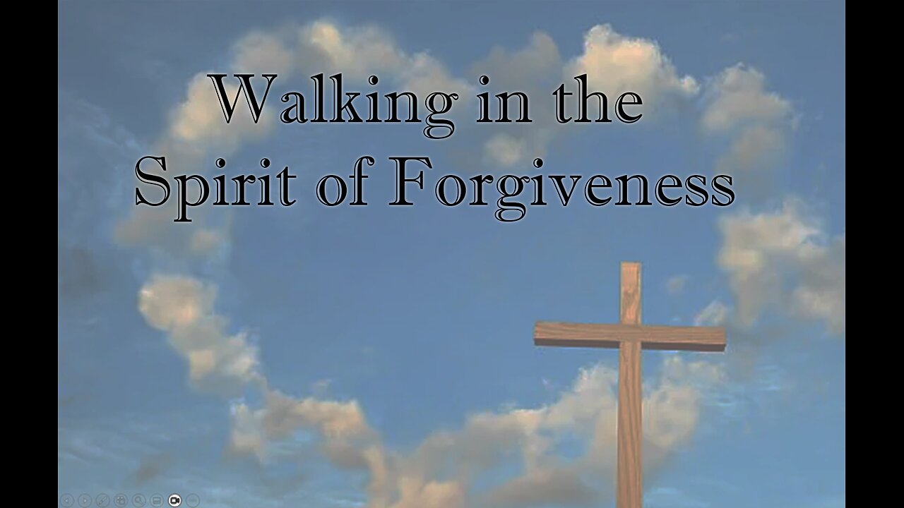 Walking in the Spirit of Forgiveness --- Sept 22nd 2024 --- Pastor Wayne Cash