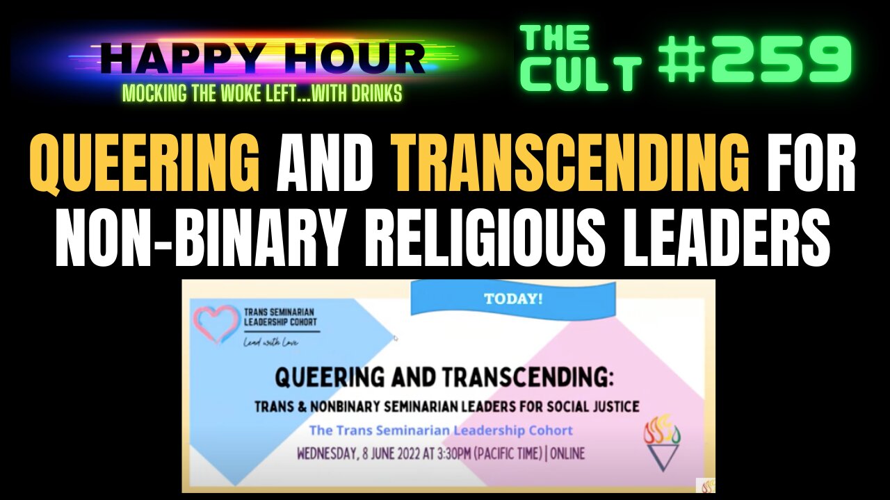 The Cult #259: Queering and Transcending for Non-Binary Religious Leaders (Happy Hour)