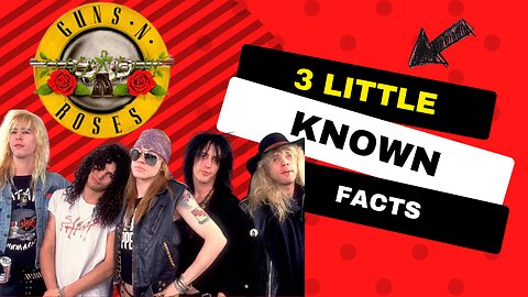 3 Little Known Facts Guns n' Roses