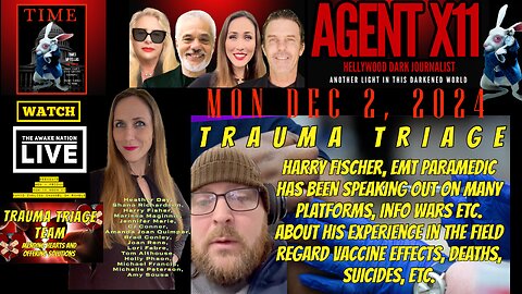 TRAUMA TRIAGE TEAM: MON DEC 2, 2024: : HARRY FISHER, EMT PARAMEDIC SPEAKS OUT