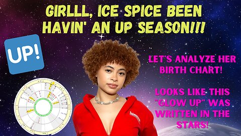 Blast From The Past: Ice Spice Astro Analysis: How'd She Get That Famous?