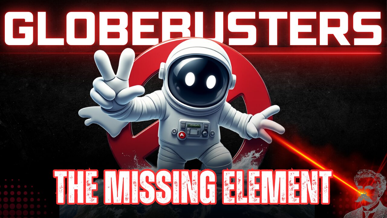 GLOBEBUSTERS LIVE | Episode 12.2 | The Missing Element - 9/22/24