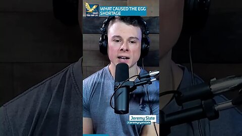 The Cause of Egg Shortage | Jeremy Ryan Slate