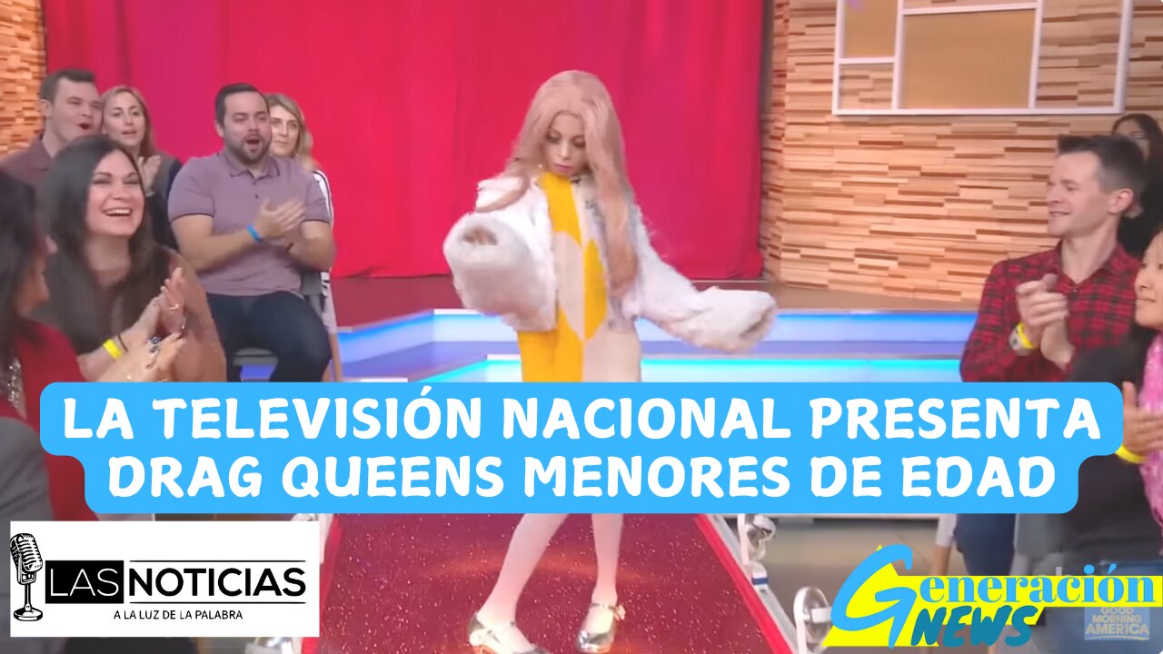 La televisión nacional presenta drag queens menores de edad.