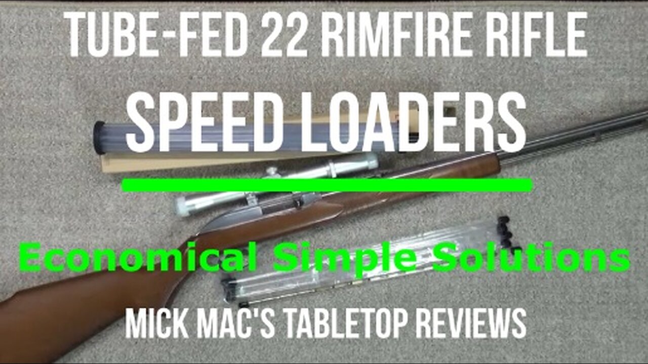 Speed Loaders for Tube-Fed 22 Rimfire Rifles Tabletop Review - Episode #202433