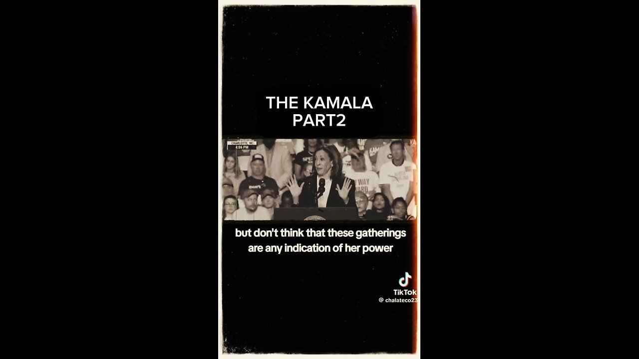 THE KAMALA PART 2