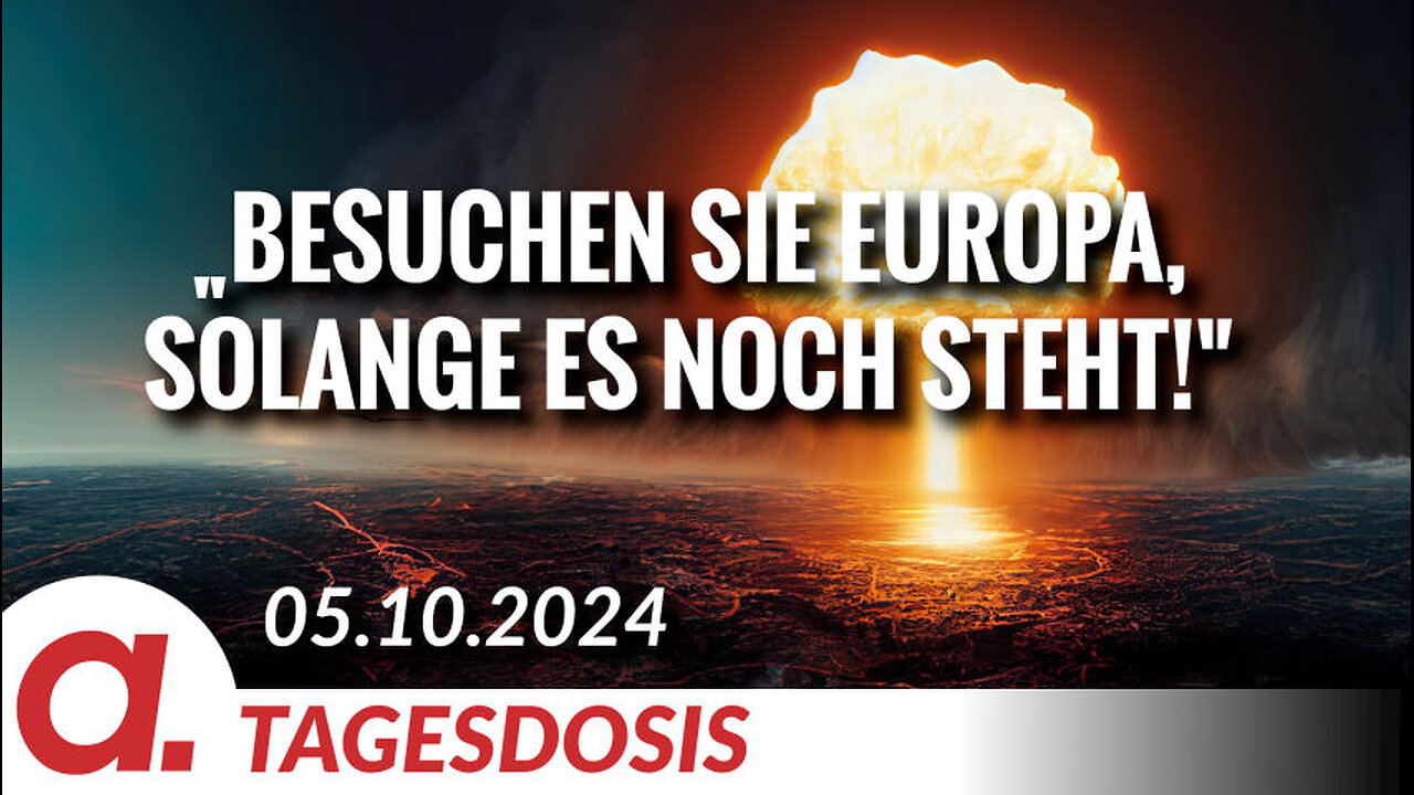 „Besuchen Sie Europa, solange es noch steht!“ | Von Leo Ensel