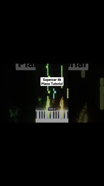 Supercar 4K Piano Tutorial - Subscribe For More #shorts #rushe #pianotutorial