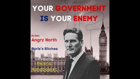 Your Government is Your Enemy - A song by Angry North & Boris's Bitches, feat. Helena Handbasket