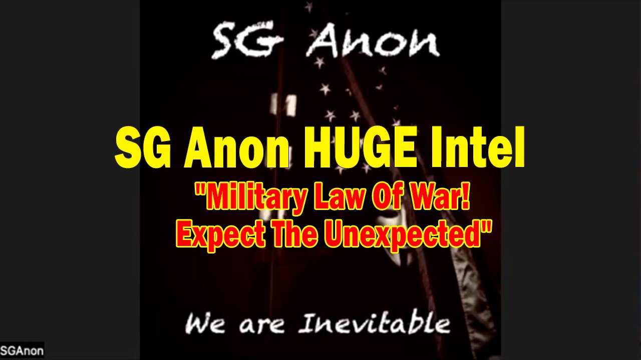 SG Anon HUGE Intel 9.24.24: "Military Law Of War! Expect The Unexpected"