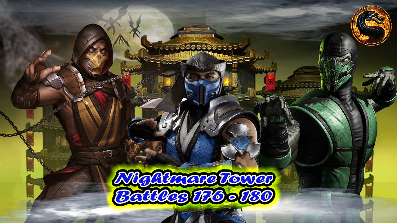 Nightmare Tower Battles 176 - 180 [ Mortal Kombat ]