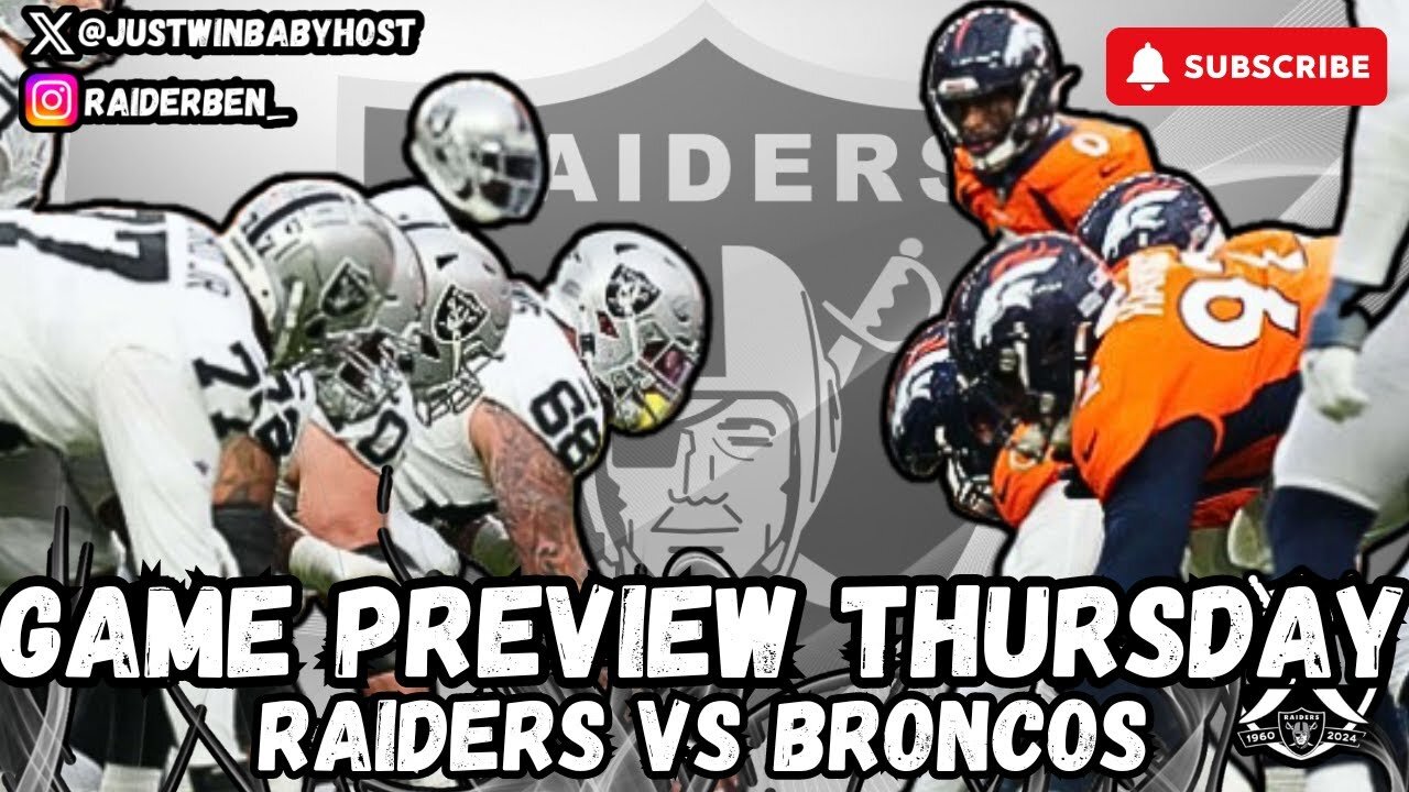 Game Preview Thursday || Week 5 Raiders Vs Broncos