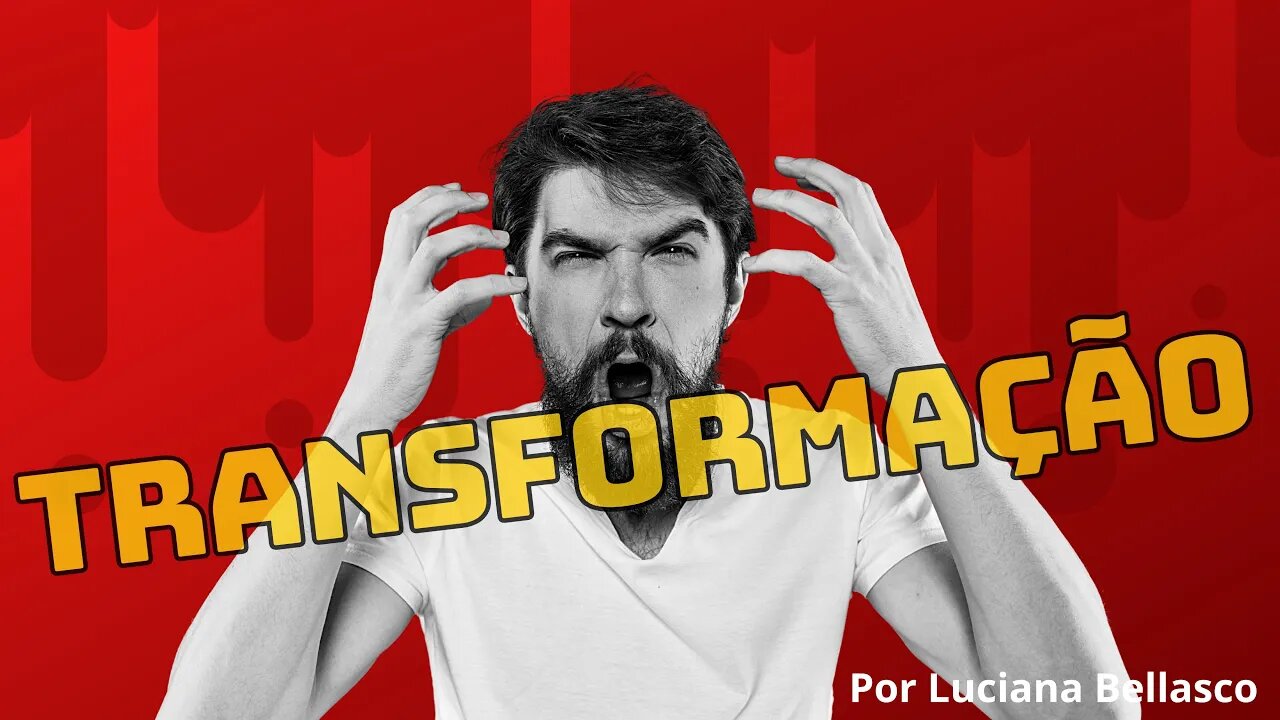 A Transformação Vem Pela Prova