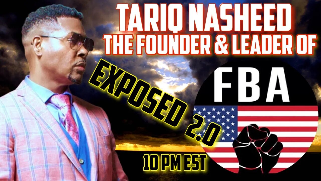 Tariq Nasheed Exposed 2.0: Foundational Black American Founder & Leader Tariq Nasheed Deception