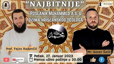 Poslanik Muhammed a.s. u očima hrišćanskog teologa , sa Goranom Šarićem