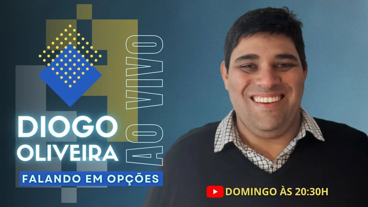 FALANDO EM OPÇÕES com Diogo Oliveira