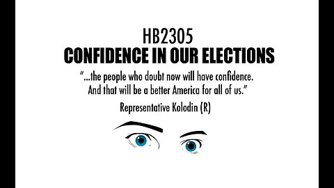 HB2305 - Provides Confidence in Our Elections