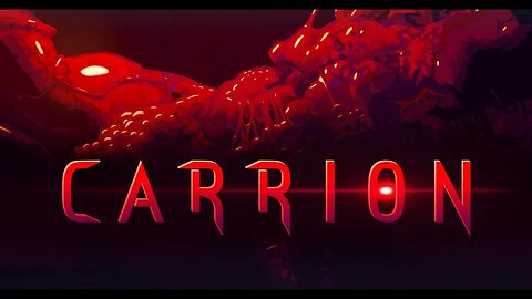 Carrion Playthrough: Part 1