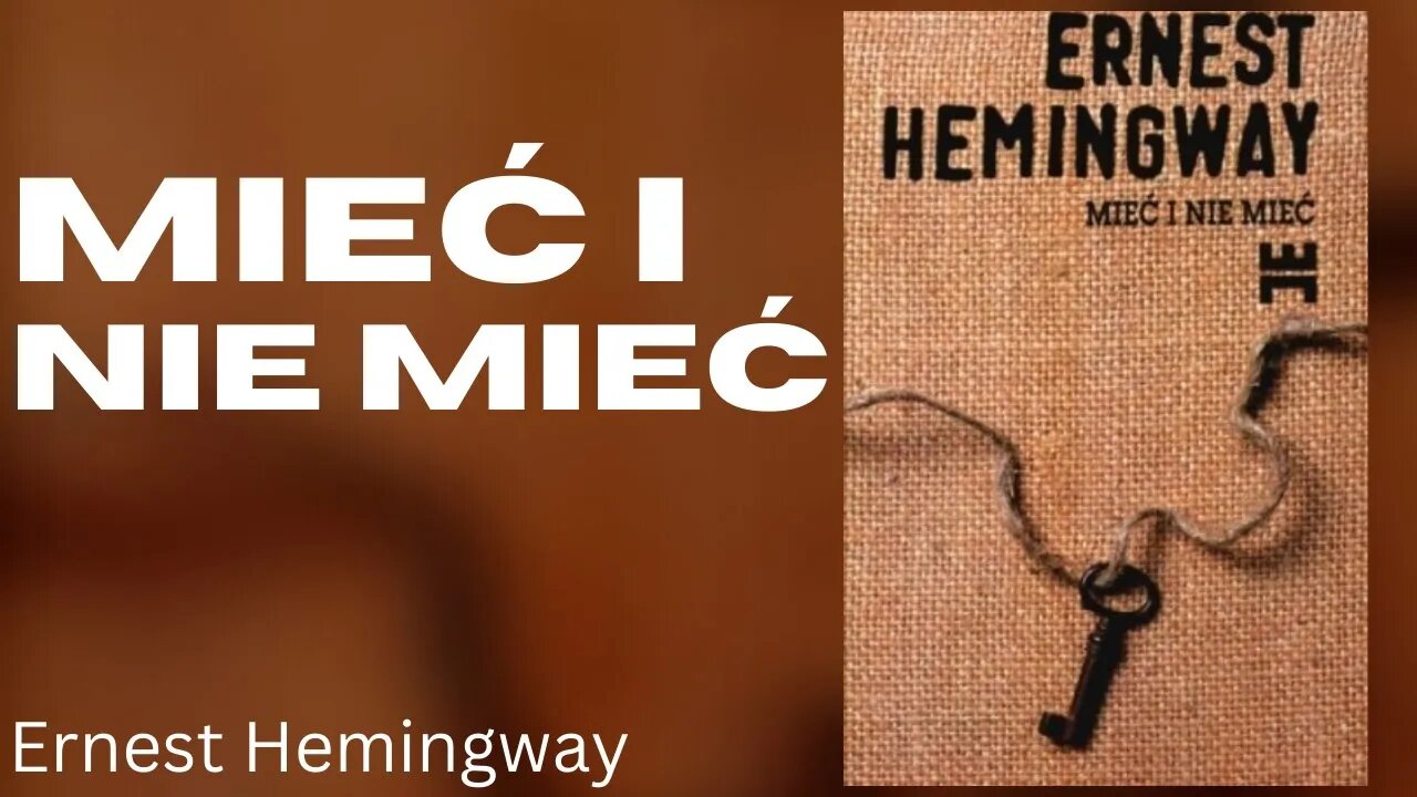 Mieć i nie mieć - Ernest Hemingway | Audiobook PL