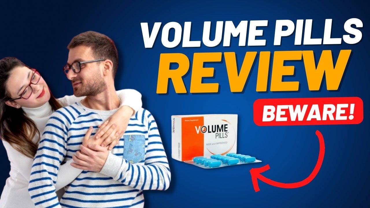 Volume Pills Review ((⚠️BEWARE⚠️)) Volume Pills Reviews – Volume Pills Results?