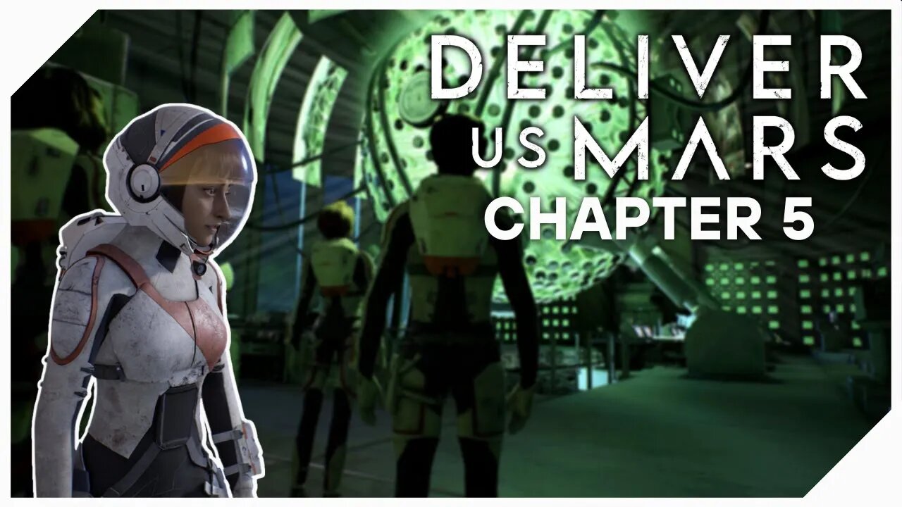 DELIVER US MARS WALKTHROUGH GAMEPLAY | CHAPTER 5 THE DREAM FOR THESE FOLKS | 2K60 PC MAX SETTINGS