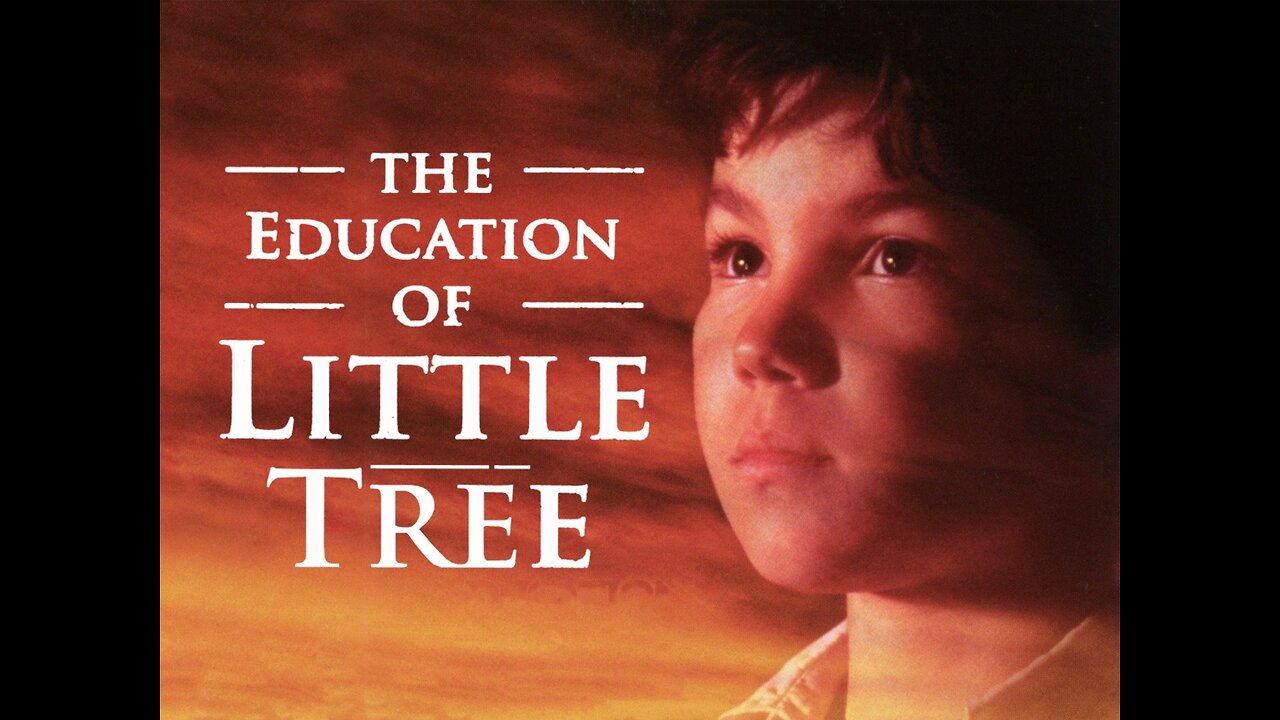 ~The Education Of Little Tree~