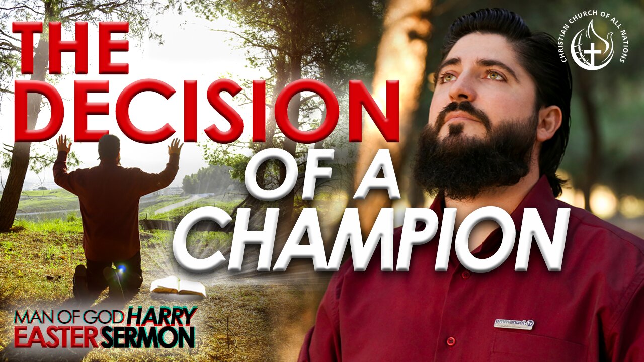 THE DECISION OF A CHAMPION!!! | EASTER MESSAGE BY MAN OF GOD HARRY