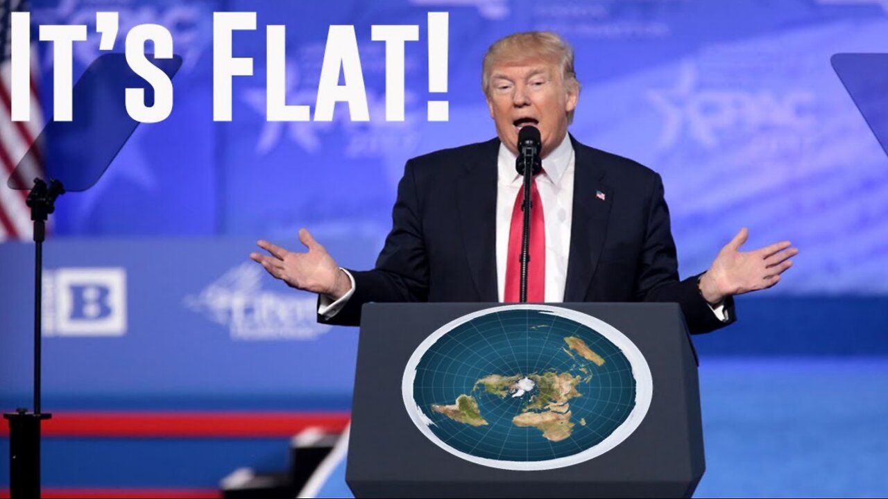 Trump Knows The Earth is Flat