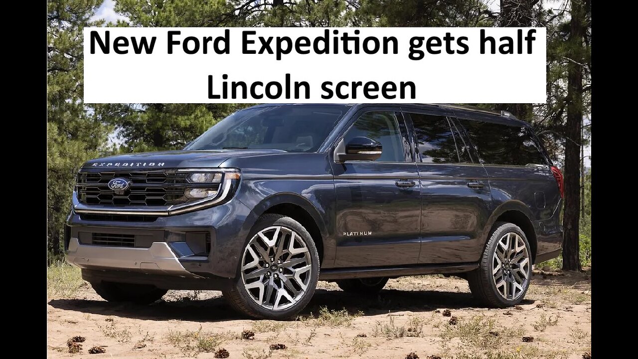 New Ford expedition gets half a Lincoln screen