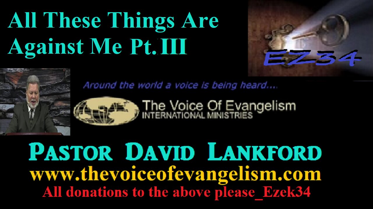 All These Things Are Against Me Pt III HD David Lankford