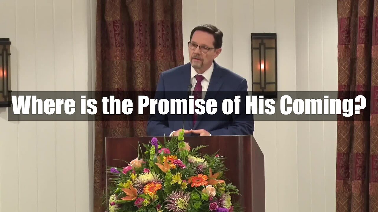 Where is the Promise of His Coming?