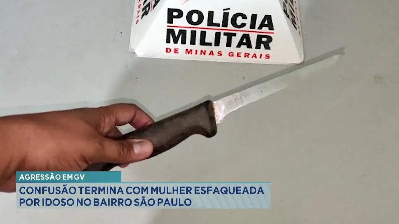 Agressão em GV: Confusão Termina com Mulher Esfaqueada por Idoso no Bairro São Paulo.