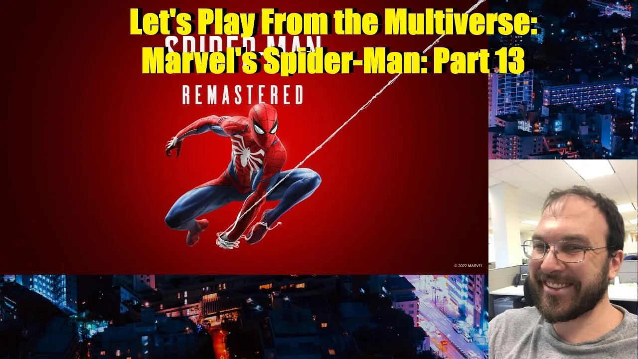 Let's Play From the Multiverse: Marvel's Spider-Man: Part 13