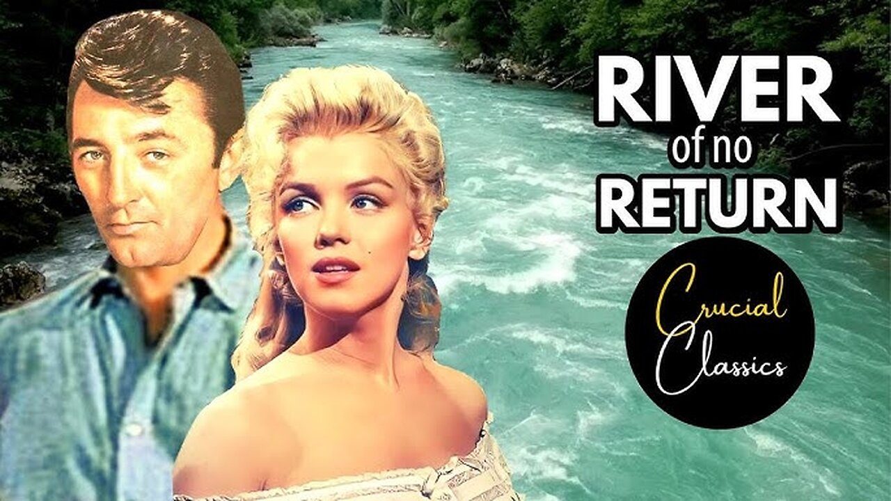 River of No Return (1954 Full Movie) | Western/Musical | Robert Mitchum, Marilyn Monroe.