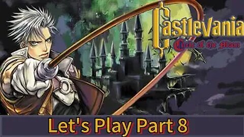 Castlevania Circle Of The Moon Part:08