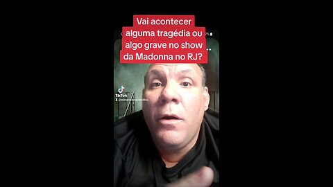 Vai ter tragédia no show da Madonna no RJ?