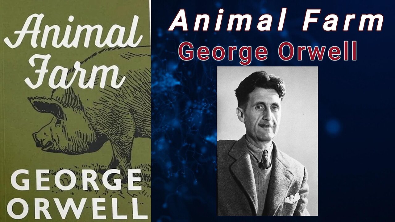 Animal Farm - George Orwell (Full Audiobook)