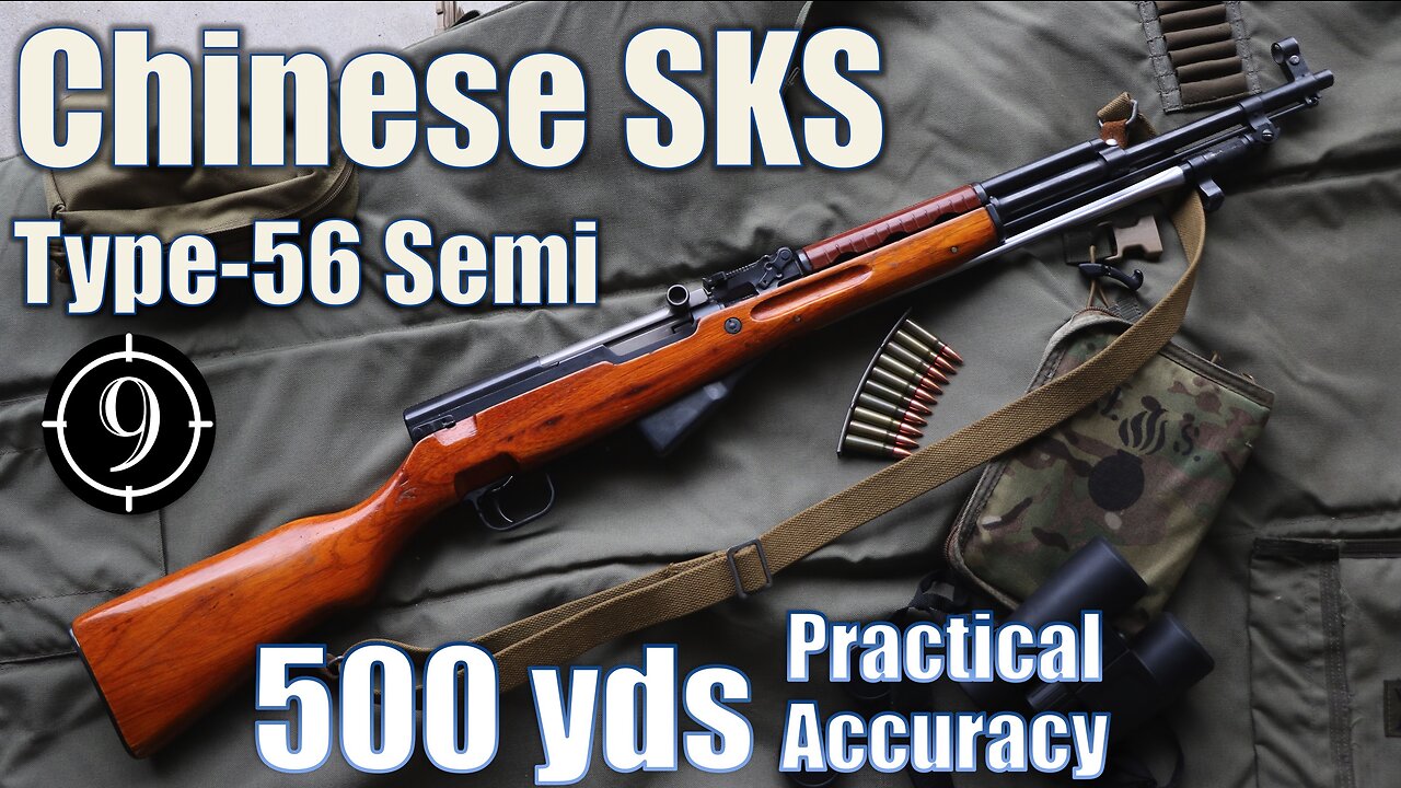 Chinese SKS • Type56 "Semi" to 500yds: Practical Accuracy