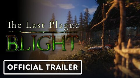 The Last Plague: Blight - Official Trailer